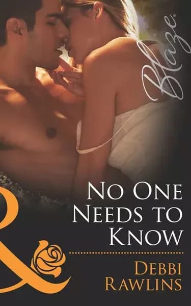 No One Needs to Know | Rawlins Debbi | Электронная книга