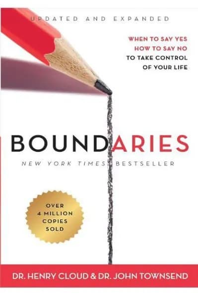 Boundaries A Practical Guide to Saying Yes & No for Emotional Freedom by Henry Cloud & John Townsend, Updated Edition
