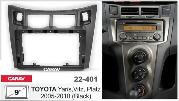 Рамка для андроид магнитолы 9 дюймов на TOYOTA Yaris, Vitz, Platz 2005-2010