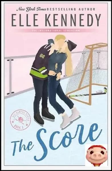 The Score by Elle Kennedy Off-Campus Series College Romance Novel
