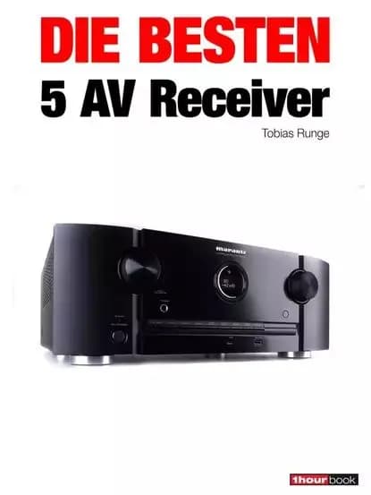 Die besten 5 AV-Receiver | Runge Tobias, Kohler Heinz | Электронная книга