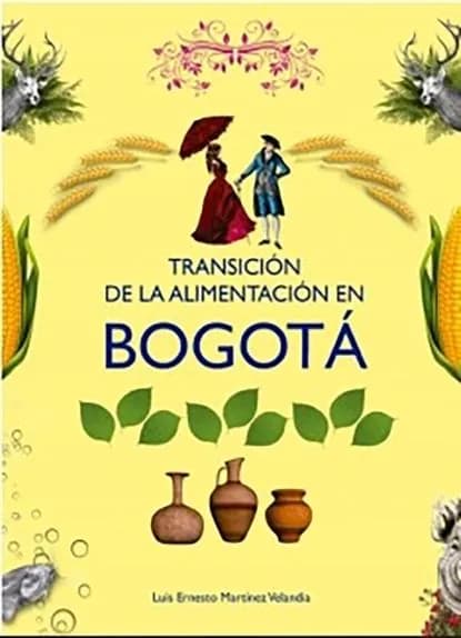 Transicin de la alimentacin en Bogot | Luis Ernesto Martínez Velandia | Электронная книга