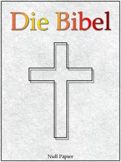 Die Bibel nach Luther - Altes und Neues Testament | Luther Martin | Электронная книга