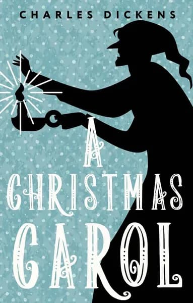 A Christmas Carol. In Prose. Being a Ghost Story of Cristmas
