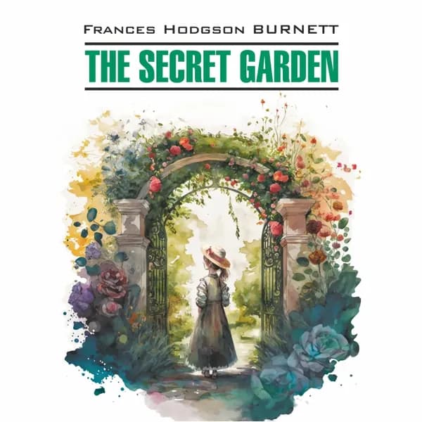 Таинственный сад/ THE SECRET GARDEN | Бернетт Фрэнсис Ходжсон | Электронная аудиокнига