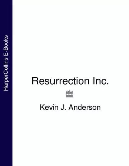Resurrection Inc. | Anderson Kevin J. | Электронная книга