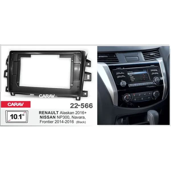 Переходная рамка 10.1" Android для NISSAN NP300, Navara, Frontier 2014-2016 / RENAULT Alaskan 2016+ CARAV 22-566