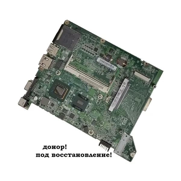 плата для Acer ZG5, AOA110, A150, MBS0506001 DA0ZG5MB8F, донор