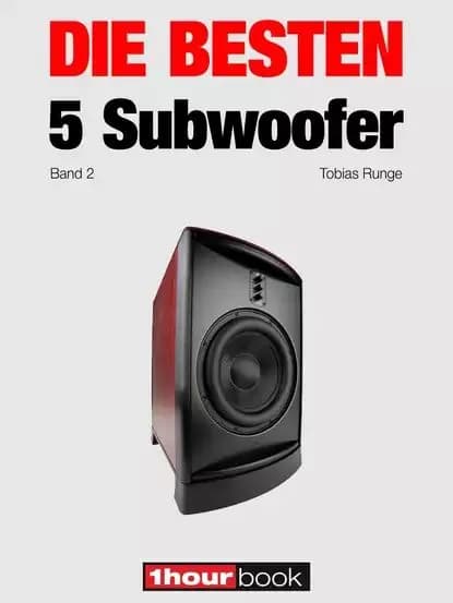 Die besten 5 Subwoofer (Band 2) | Runge Tobias, Rechenbach Christian | Электронная книга