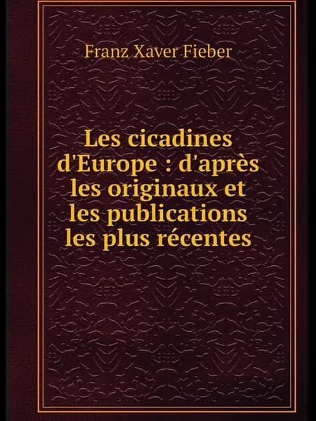 Les cicadines d'Europe d'apr.s les originaux et les …
