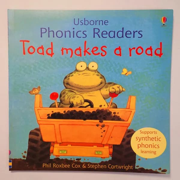 Usborne Phonics Readers. Toad makes a road. | Cox Philip