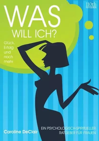 WAS WILL ICH? | DeClair Caroline | Электронная книга