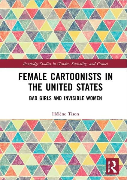 Female Cartoonists in the United States Helene Tison Gender Comics Academic Paperback