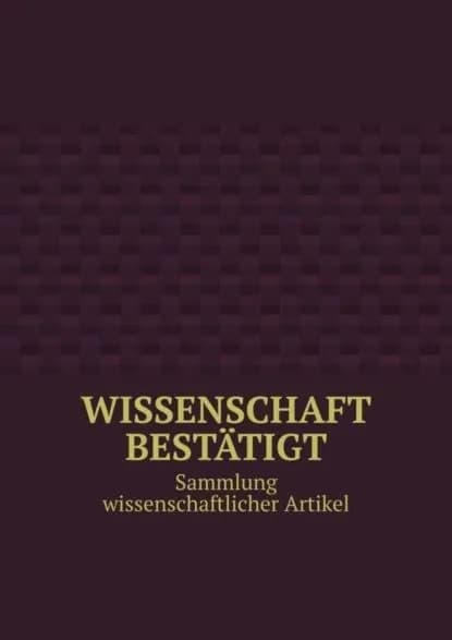 Wissenschaft besttigt. Sammlung wissenschaftlicher Artikel | Tikhomirov Andrey | Электронная книга