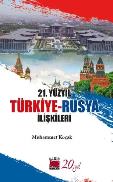 21. Yzyl Trkiye-Rusya likileri | Muhammet Koçak | Электронная книга