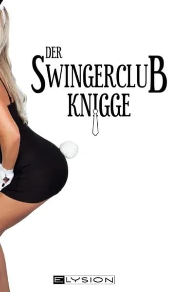 Der Swingerclub-Knigge | Parker Lilly An | Электронная книга