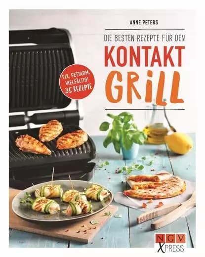 Die besten Rezepte fr den Kontaktgrill | Peters Anne | Электронная книга