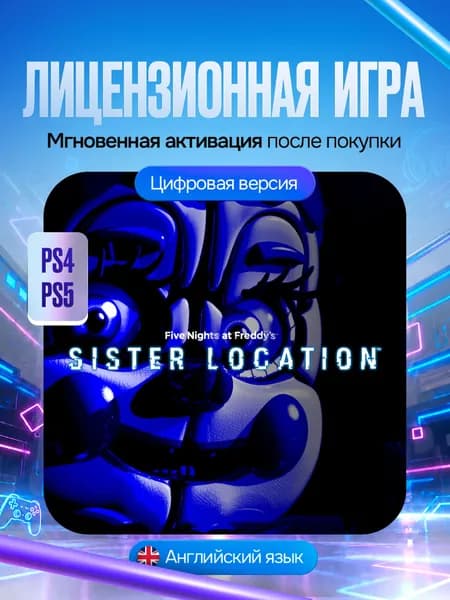 Игра Five Nights at Freddy's: Sister Location для PS4/PS5, Цифровая версия
