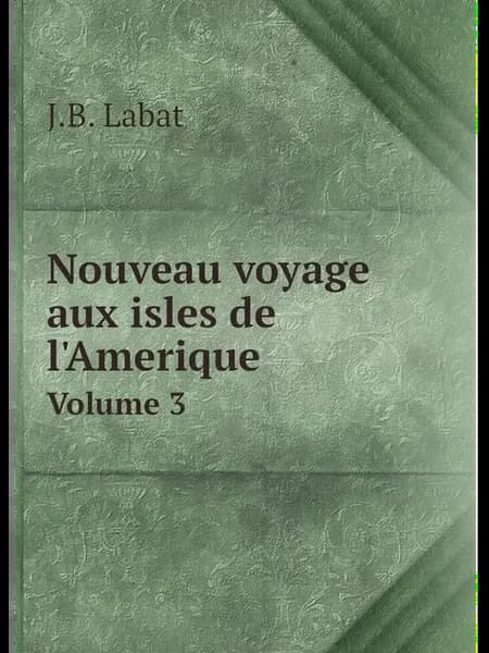 Nouveau voyage aux isles de l'Amerique. Volume 3