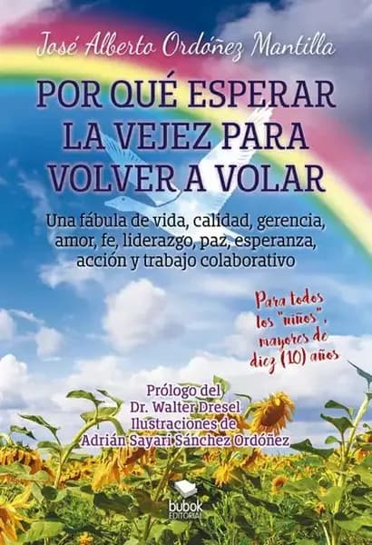Por qu esperar a la vejez para volver a volar | José Alberto Ordoñez Mantilla | Электронная книга