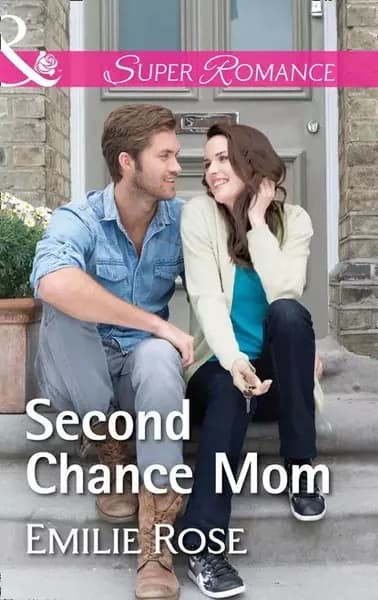 Second Chance Mom | Rose Emilie | Электронная книга