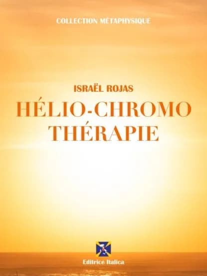 Hlio-Chromo Thrapie | Israël Rojas | Электронная книга