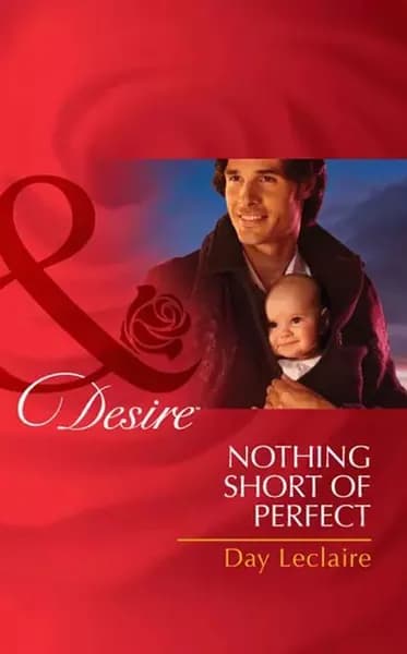 Nothing Short of Perfect | Leclaire Day | Электронная книга