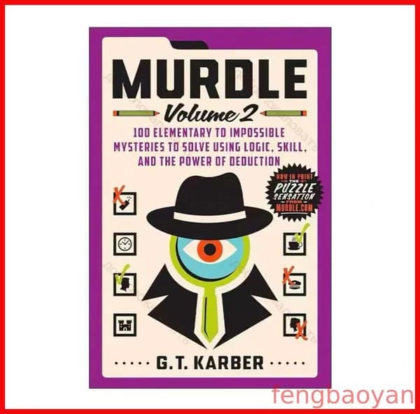 Murdle Book,Том 1: 100 загадок от элементарных до неразрешимых, которые нужно разгадать, используя логику, навыки и с