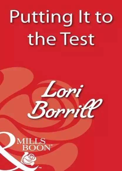 Putting It to the Test | Borrill Lori | Электронная книга