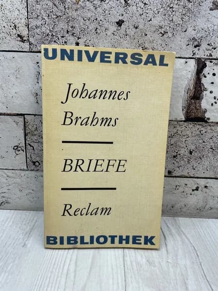 Johannes Brahms. Briefe. Verlag Philipp Reclam 1983 | Brahms Johannes