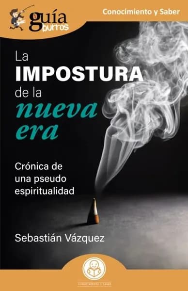 GuaBurros: La impostura de la nueva era | Vázquez Sebastián | Электронная книга