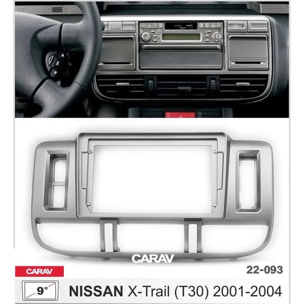 Переходная рамка 9" Android для NISSAN X-Trail (T30) 2001-2004 CARAV 22-093