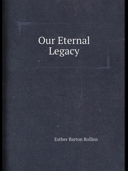 Our Eternal Legacy