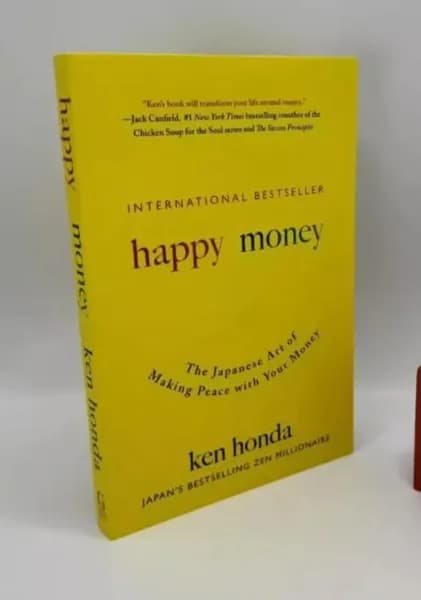 Happy Money: The Japanese Art of Making Peace with Your Money