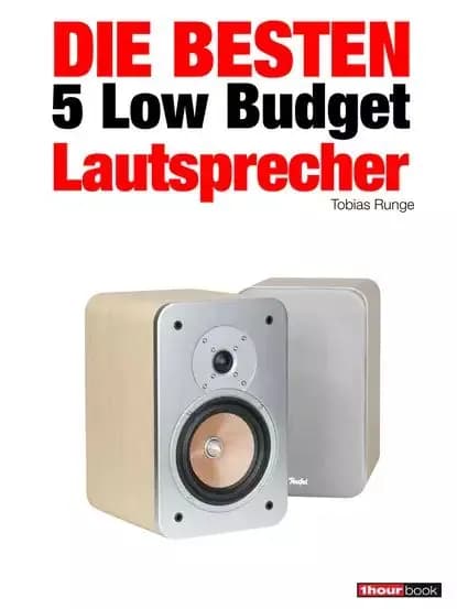 Die besten 5 Low Budget-Lautsprecher | Runge Tobias, Schmitt Jochen | Электронная книга