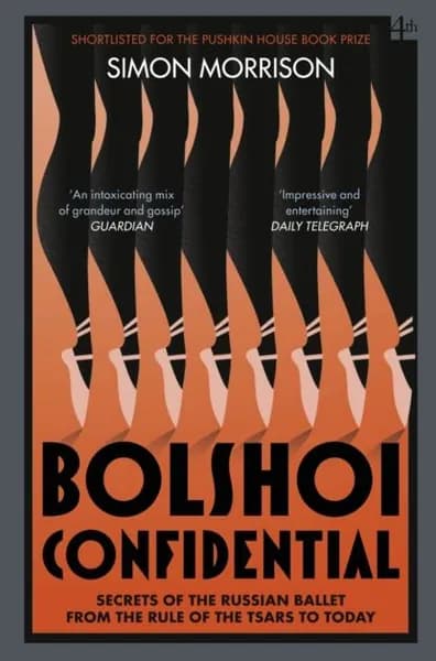 Bolshoi Confidential: Secrets of the Russian Ballet from the Rule of the Tsars to Today | Morrison Simon | Электронная книга
