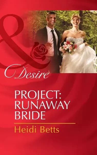 Project: Runaway Bride | Betts Heidi | Электронная книга