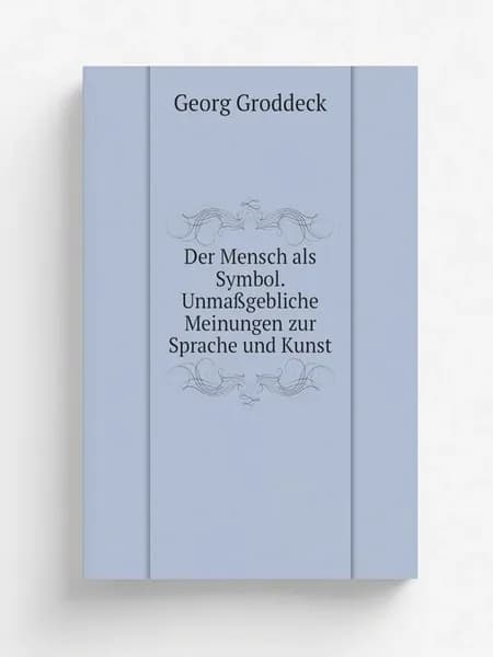 Der Mensch als Symbol. Unmaßgebliche