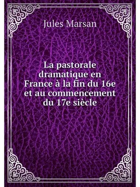 La pastorale dramatique en France a l