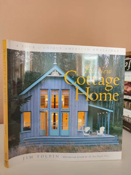 The New Cottage Home: A Tour of Unique American Dwellings /James L. Tolpin. Новый коттедж: Экскурсия по уникальным американским жилищам / Джеймс Л. Толпин