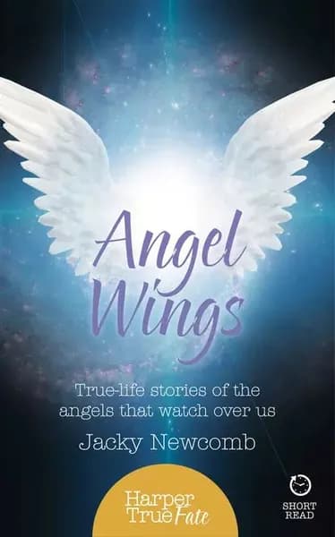 Angel Wings: True-life stories of the Angels that watch over us | Newcomb Jacky | Электронная книга