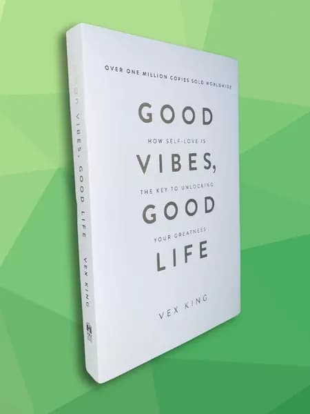 Good Vibes, Good Life Хорошая жизнь на английском
