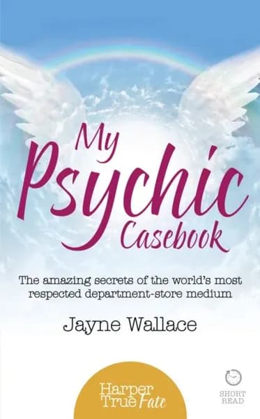 My Psychic Casebook: The amazing secrets of the worlds most respected department-store medium | Wallace Jayne | Электронная книга