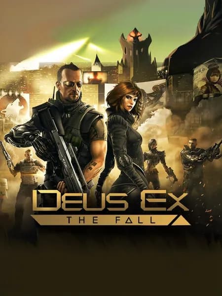 Deus Ex: The Fall