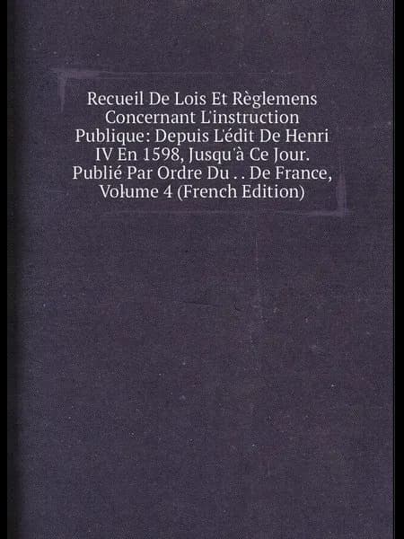 Recueil De Lois Et Règlemens Concernant L'instructio