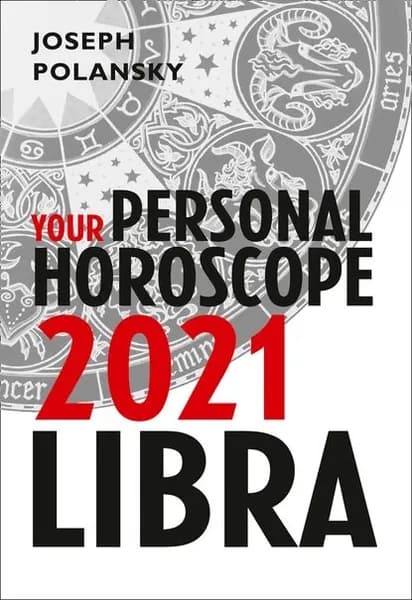 Libra 2021: Your Personal Horoscope | Polansky Joseph | Электронная книга