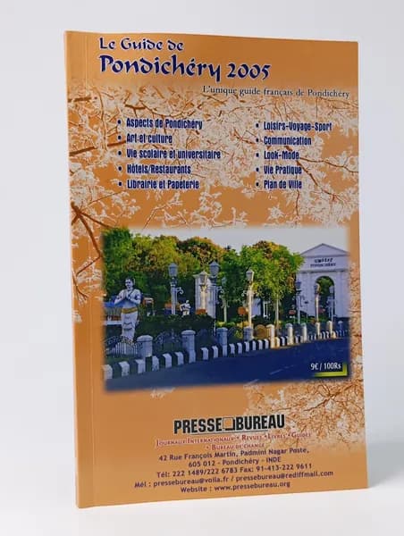 Le Guide de Pondichery 2005. L'unique guide franais de Pondichery