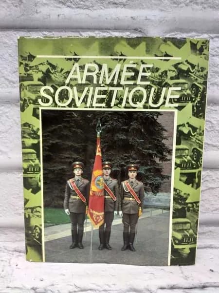 Armee Sovietique. Армия Советская. Фотоальбом | Кукленко Виктор Александрович, Виноградов Юрий Александрович