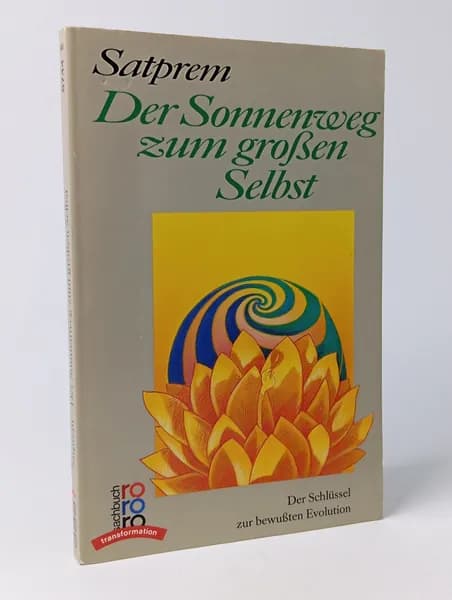 Satprem. Der Sonnenweg zum groen Selbst