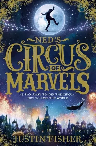 Neds Circus of Marvels | Fisher Justin | Электронная книга